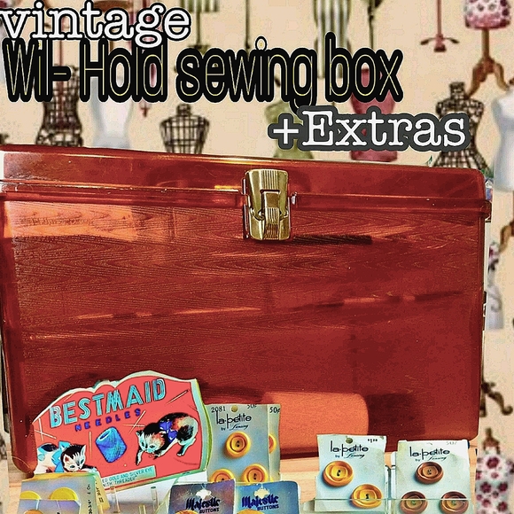 Vintage wil-hold sewing box+bonus extras